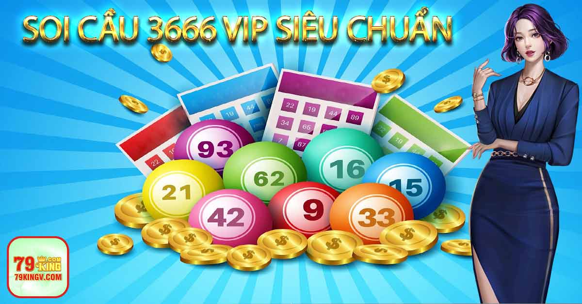 Soi cầu 3666 vip siêu chuẩn | soicau366