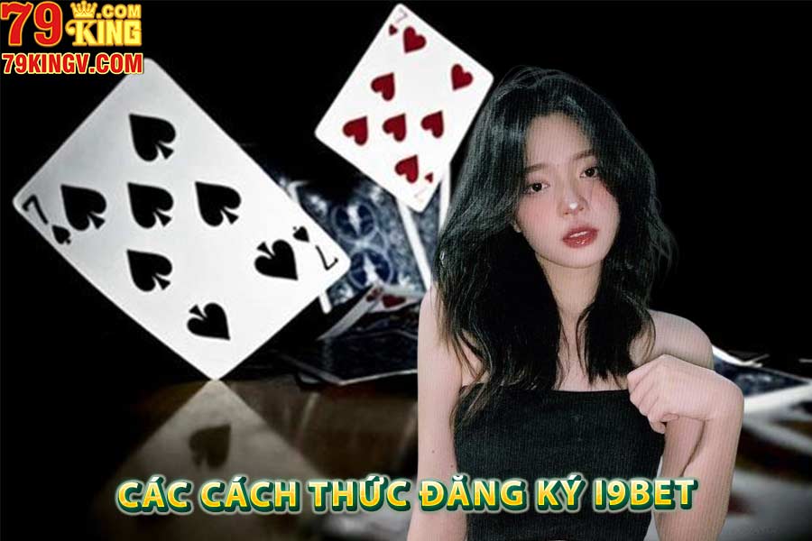 Các cách thức đăng ký I9bet