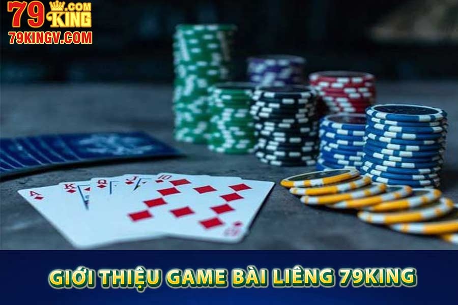 Giới thiệu game bài liêng 79king