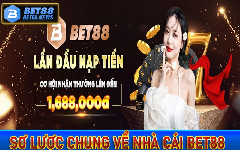 Sơ lược chung về nhà cái Bet88 